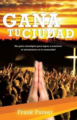 Cover for Frank Purser · Gana Tu Ciudad (Pocketbok) (2020)