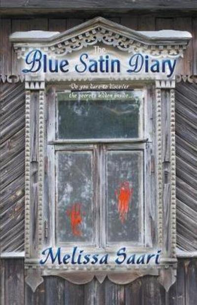 Cover for Melissa Saari · The Blue Satin Diary (Pocketbok) (2017)