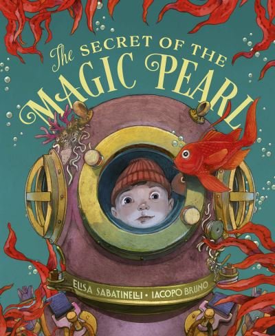 Cover for Elisa Sabatinelli · The Secret of the Magic Pearl (Hardcover Book) (2021)