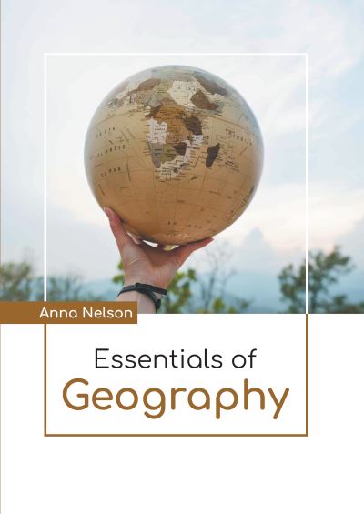 Cover for Anna Nelson · Essentials of Geography (Book) (2022)