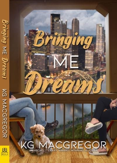 Cover for KG MacGregor · Bringing Me Dreams (Taschenbuch) (2022)