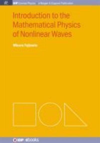 Cover for Minoru Fujimoto · Introduction to the Mathematical Physics of Nonlinear Waves - IOP Concise Physics: A Morgan &amp; Claypool Publication (Gebundenes Buch) (2014)