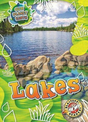 Lakes - Karen Kenney - Books - Blastoff! Readers - 9781644876060 - 2022