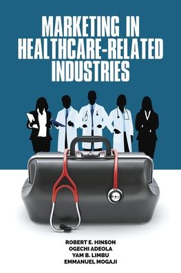 Cover for Robert E. Hinson · Marketing in Healthcare-Related Industries (Paperback Book) (2020)