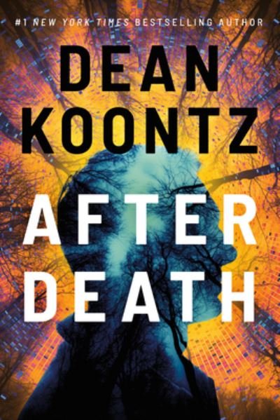 After Death - Dean Koontz - Livros - Amazon Publishing - 9781662513060 - 23 de janeiro de 2024