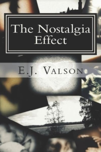 E J Valson · The Nostalgia Effect (Paperback Bog) (2019)