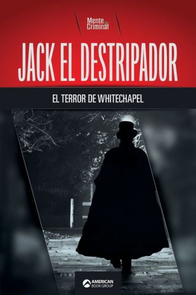 Cover for Mente Criminal · Jack el Destripador, el terror de Whitechapel (Paperback Book) (2021)
