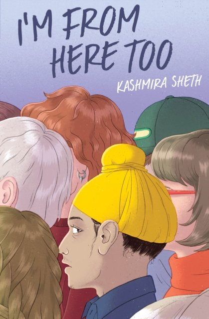 Cover for Kashmira Sheth · I'm from Here Too (Innbunden bok) (2024)