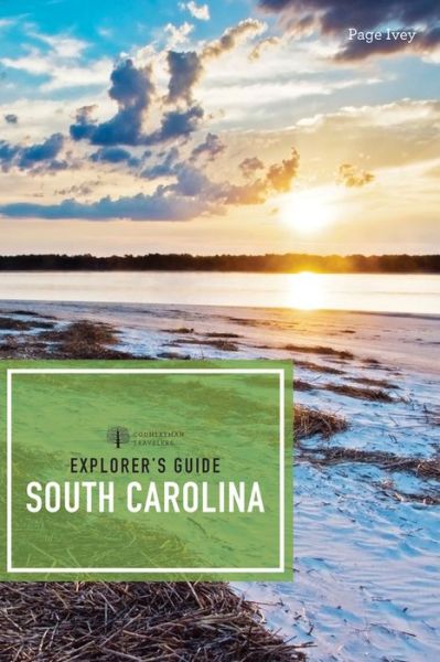 Cover for Page Ivey · Explorer's Guide South Carolina - Explorer's Complete (Paperback Book) [Second edition] (2018)