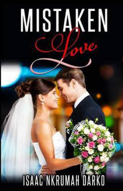 Cover for Isaac Nkrumah Darko · Mistaken Love (Paperback Book) (2016)