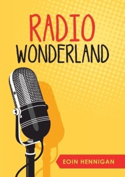 Cover for Eoin Hennigan · Radio Wonderland (Bog) (2019)
