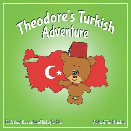 Cover for Trent Harding · Theodore's Turkish Adventure (Paperback Book) (2019)