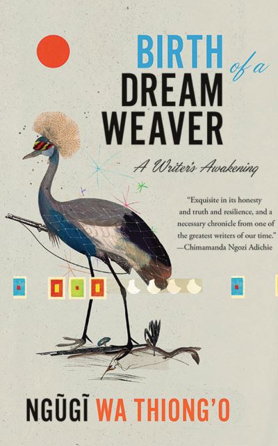 Cover for Ngugi wa Thiong'o · Birth of a Dream Weaver (CD) (2020)