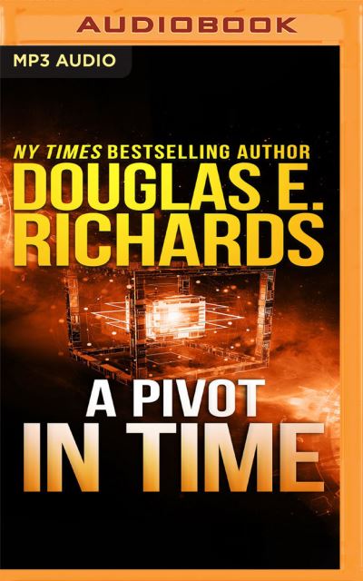 Cover for Douglas E. Richards · A Pivot in Time (CD) (2020)