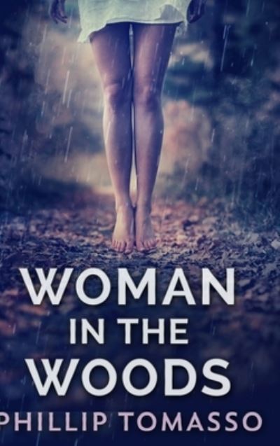 Cover for Phillip Tomasso · Woman In The Woods (Hardcover Book) (2021)
