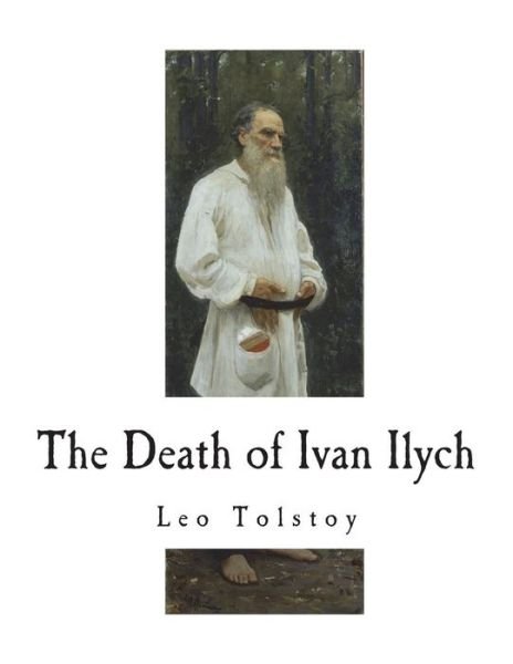 Cover for Leo Tolstoy · The Death of Ivan Ilych (Pocketbok) (2018)