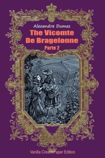 Cover for Alexandre Dumas · The Vicomte de Bragelonne Parte 2 (Paperback Bog) (2018)
