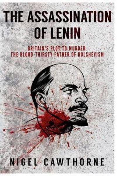 Cover for Nigel Cawthorne · The Assassination of Lenin (Paperback Bog) (2018)