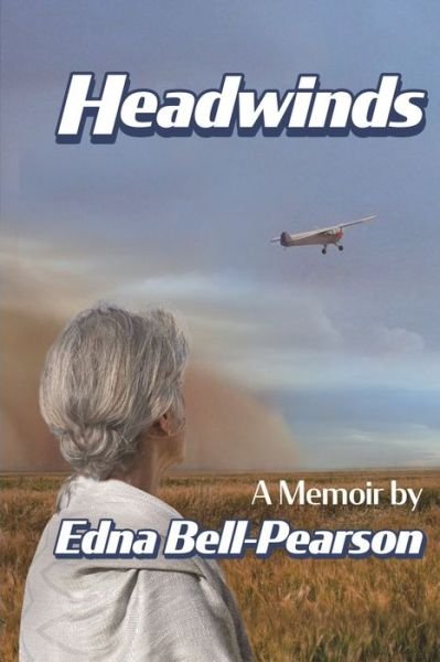 Cover for Edna Bell-Pearson · Headwinds: a memoir (Paperback Bog) (2019)