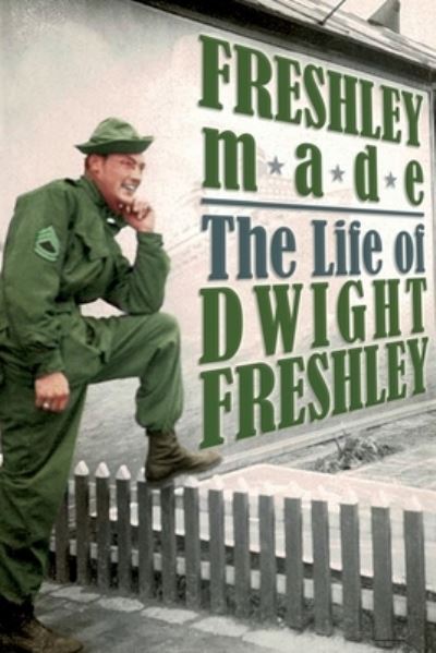 Cover for Dwight Freshley · Freshley Made (Paperback Book) (2020)