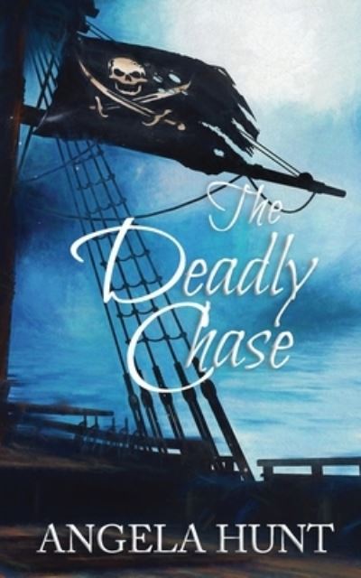 Cover for Angela Hunt · The Deadly Chase Colonial Captives series, book 2 (Paperback Book) (2020)