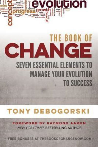 Cover for Tony Debogorski · The Book of Change (Paperback Book) (2016)