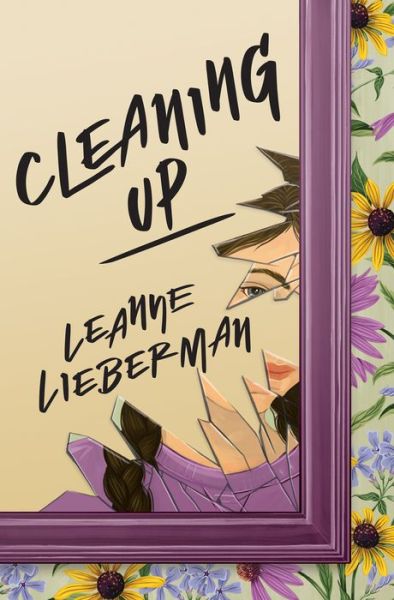 Cover for Leanne Lieberman · Cleaning Up (Hardcover Book) (2023)