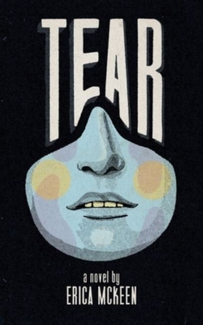 Cover for Erica McKeen · Tear (Pocketbok) (2022)