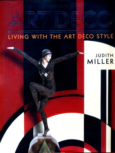 Cover for Judith Miller · Miller's Art Deco: Living with the Art Deco Style (Hardcover Book) (2016)