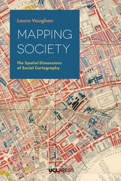 Cover for Professor Laura Vaughan · Mapping Society: The Spatial Dimensions of Social Cartography (Pocketbok) (2018)