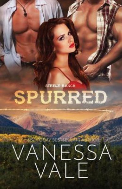 Spurred - Vanessa Vale - Books - Bridger Media - 9781795947060 - March 3, 2019