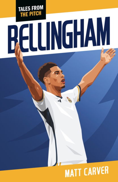Cover for Bellingham - Tales from the Pitch (Taschenbuch) (2024)