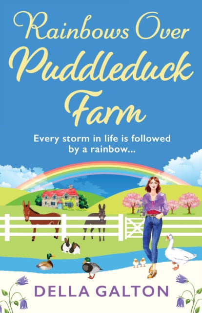 Cover for Della Galton · Rainbows Over Puddleduck Farm: An uplifting romantic read from Della Galton - Puddleduck Farm (Paperback Book) (2023)