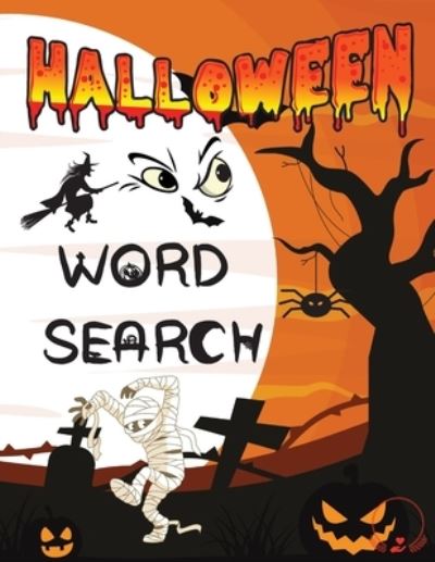 Cover for Thompson Fluffy · Halloween Word Search: Awesome and Spooky Puzzle for Toddlers, Boys, Girls, Kindergarten, and Preschoolers (Taschenbuch) (2021)