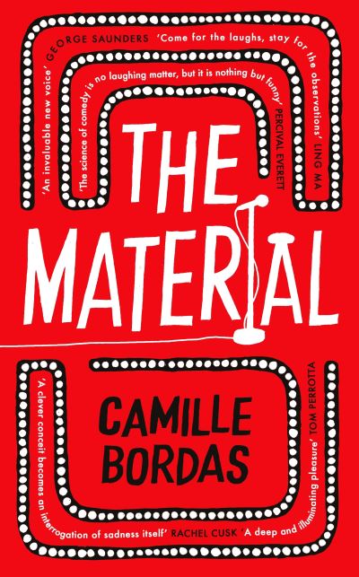 Cover for Camille Bordas · The Material: 'Brilliance is on display' Percival Everett (Hardcover Book) [Main edition] (2024)