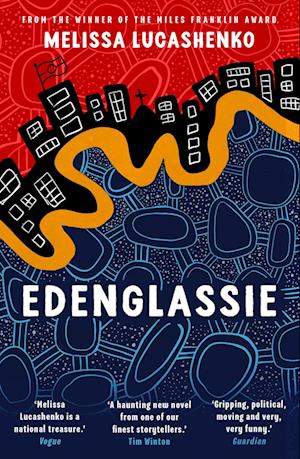 Edenglassie - Melissa Lucashenko - Books - Oneworld Publications - 9781836431060 - July 3, 2025