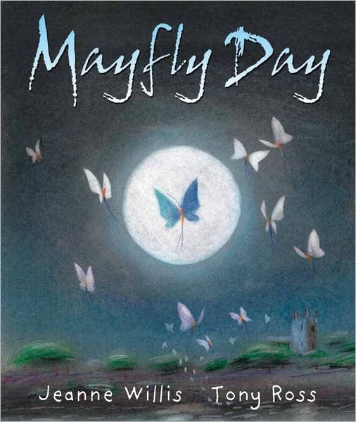 Cover for Jeanne Willis · Mayfly Day (Paperback Bog) (2012)