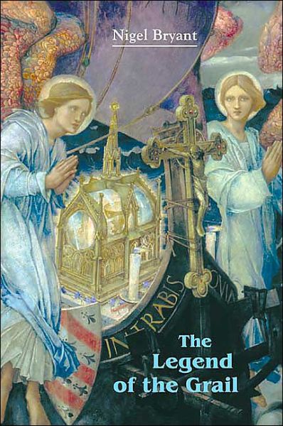 Cover for Nigel Bryant · The Legend of the Grail (Hardcover Book) [First Edition &amp; Printing edition] (2004)