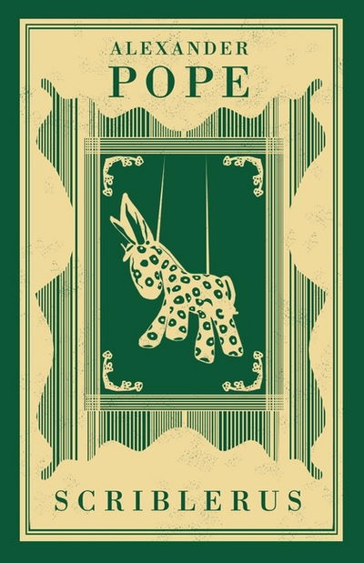 Scriblerus - Alexander Pope - Books - Alma Books Ltd - 9781847491060 - March 29, 2018