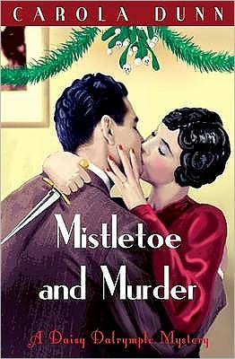 Cover for Carola Dunn · Mistletoe and Murder - Daisy Dalrymple (Taschenbuch) (2011)