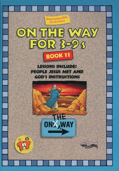 On the Way 3–9’s – Book 11 - On The Way - Tnt - Livros - Christian Focus Publications Ltd - 9781857924060 - 20 de maio de 2014