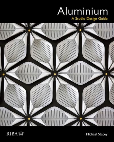 Cover for Michael Stacey · Aluminium: A Studio Design Guide (Gebundenes Buch) (2023)