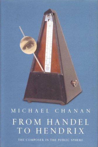 Cover for Michael Chanan · From Handel to Hendrix: The Composer in the Public Sphere (Hardcover Book) (1999)