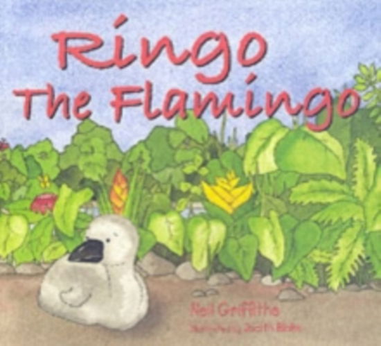 Cover for Neil Griffiths · Ringo the Flamingo (Paperback Book) [New edition] (2006)