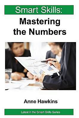 Cover for Anne Hawkins · Mastering the Numbers - Smart Skills (Taschenbuch) (2011)