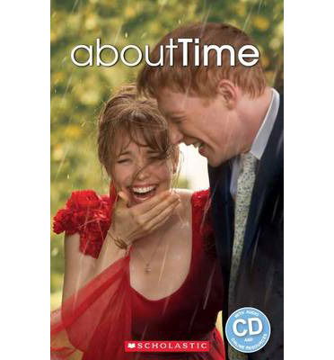 About Time - Scholastic Readers - Richard Curtis - Książki - Scholastic - 9781910173060 - 2 października 2014