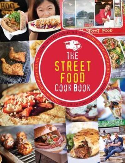 Cover for Kate Eddison · The Street Food Cook Book: Celebrating the Best Northern Street Food (Paperback Book) (2015)