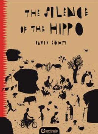 Cover for David Bohm · The Silence of the Hippo: BLACK FOLKTALES (Gebundenes Buch) (2020)