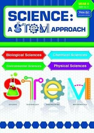 Cover for RIC Publications · Science: A STEM Approach Year 6: Biological Sciences • Chemical Sciences • Environmental Sciences • Physical Sciences - Science: A STEM Approach (Book) (2018)