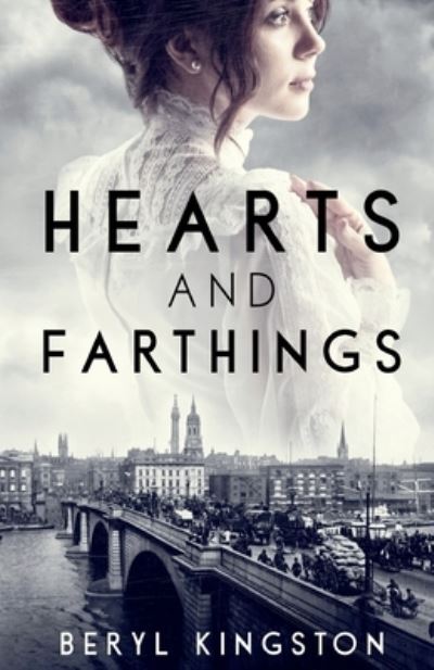 Cover for Beryl Kingston · Hearts and Farthings (Paperback Book) (2019)